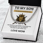 To My Son Cuban Chain Necklace | Unique Gift for Son from Mom, Good Gift for Grown Up Son
