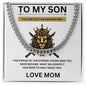 To My Son Cuban Chain Necklace | Unique Gift for Son from Mom, Good Gift for Grown Up Son