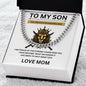 To My Son Cuban Chain Necklace | Unique Gift for Son from Mom, Good Gift for Grown Up Son