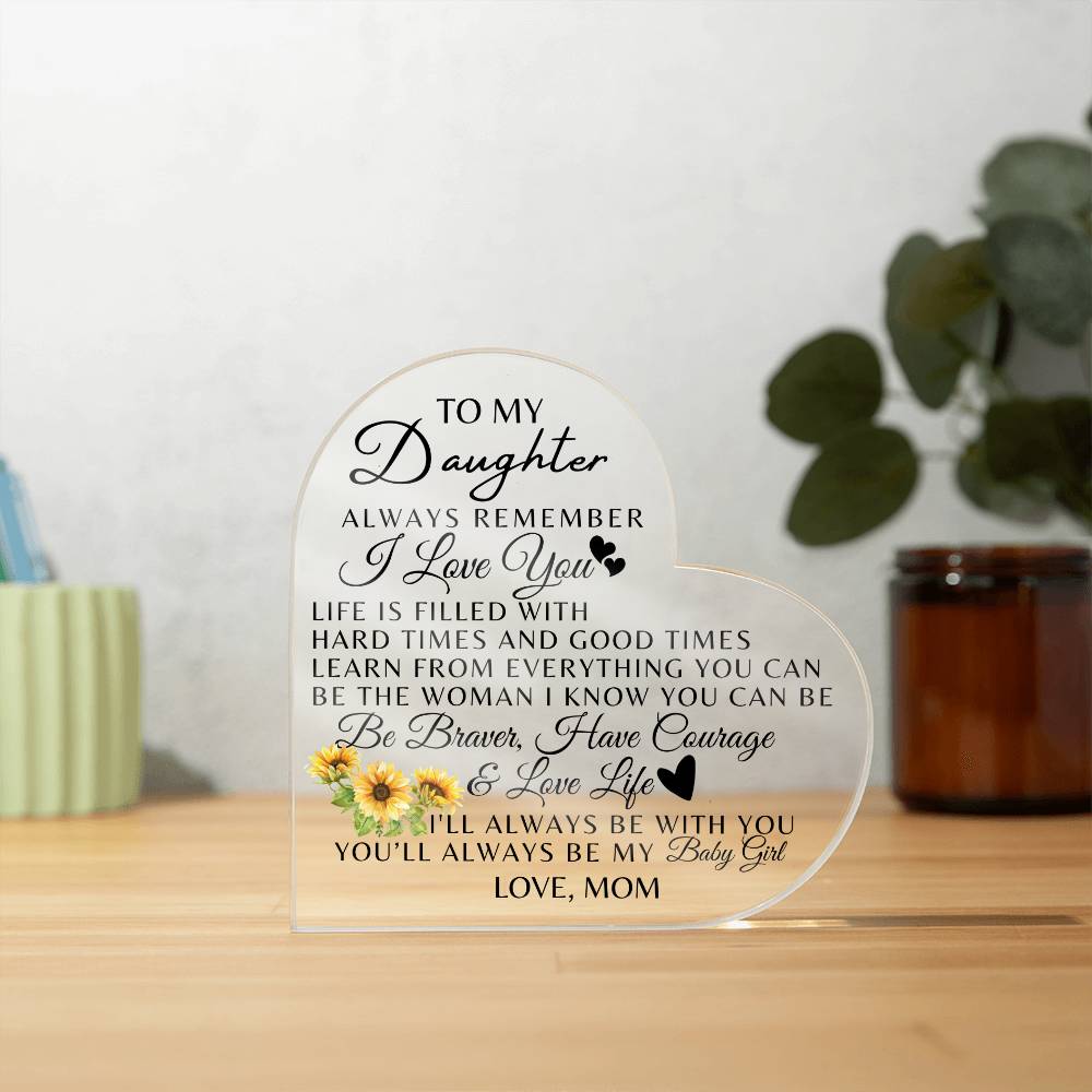"I'll always Be With You" Gift for Daughter | Useful Gift for Daughter from Mom, Mother Daughter Gift, Heart Shaped Acrylic Plaque