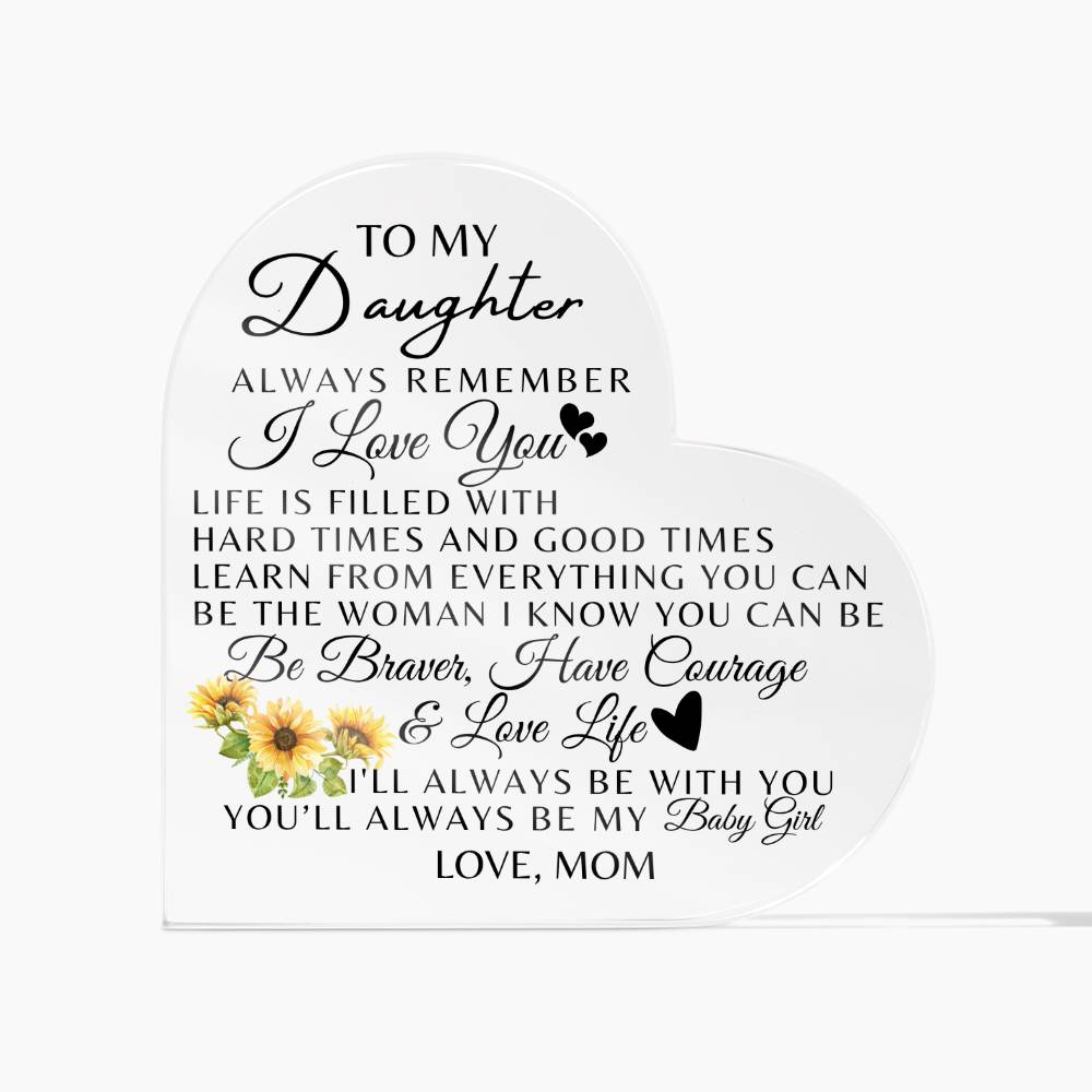 "I'll always Be With You" Gift for Daughter | Useful Gift for Daughter from Mom, Mother Daughter Gift, Heart Shaped Acrylic Plaque