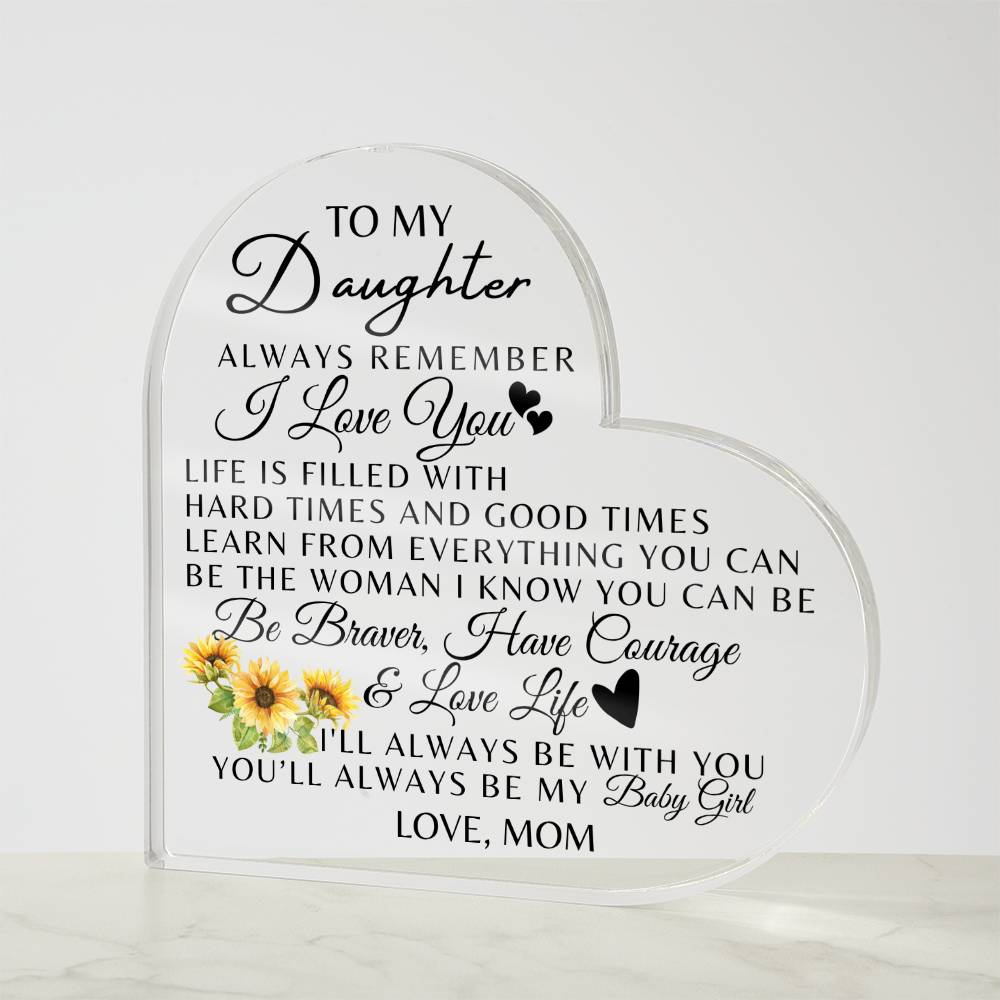 "I'll always Be With You" Gift for Daughter | Useful Gift for Daughter from Mom, Mother Daughter Gift, Heart Shaped Acrylic Plaque