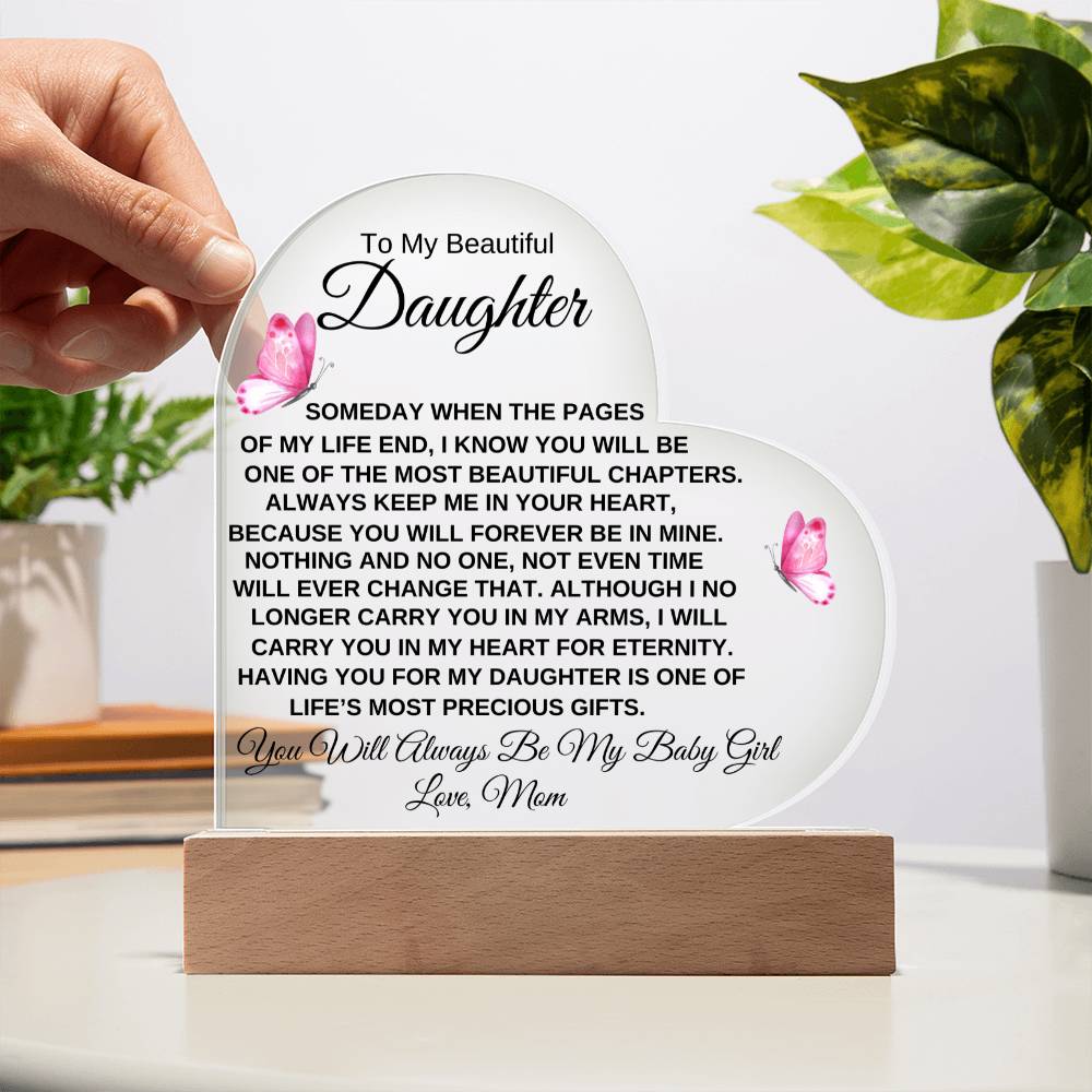 "You Will Always Be My Baby Girl" | Special Gift for Daughter from Mom, Printed Heart Acrylic Plaque