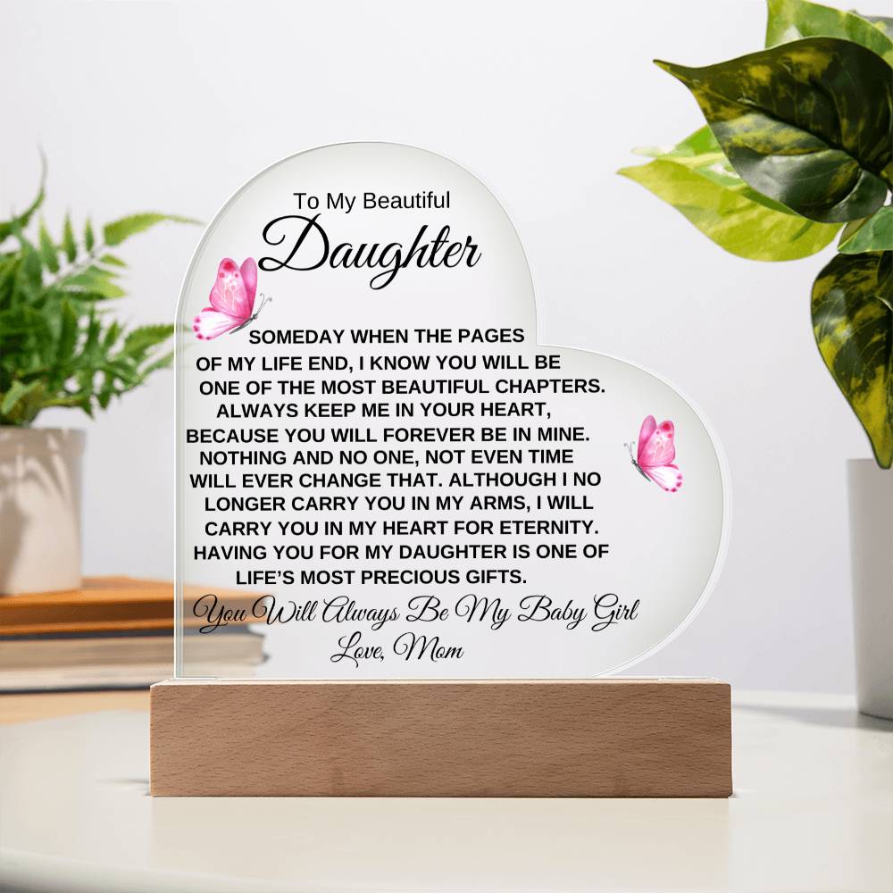 "You Will Always Be My Baby Girl" | Special Gift for Daughter from Mom, Printed Heart Acrylic Plaque