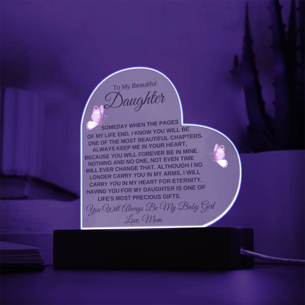 "You Will Always Be My Baby Girl" | Special Gift for Daughter from Mom, Printed Heart Acrylic Plaque