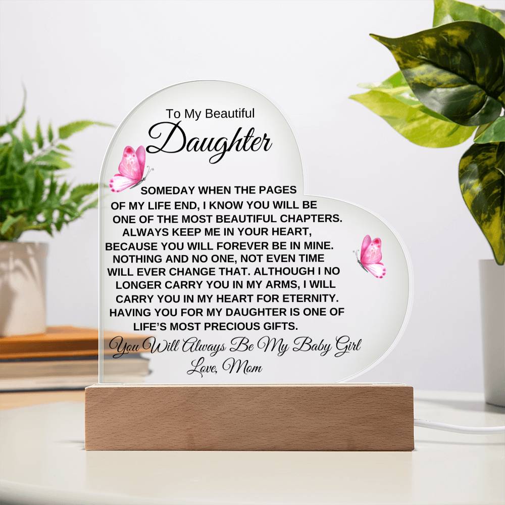 "You Will Always Be My Baby Girl" | Special Gift for Daughter from Mom, Printed Heart Acrylic Plaque