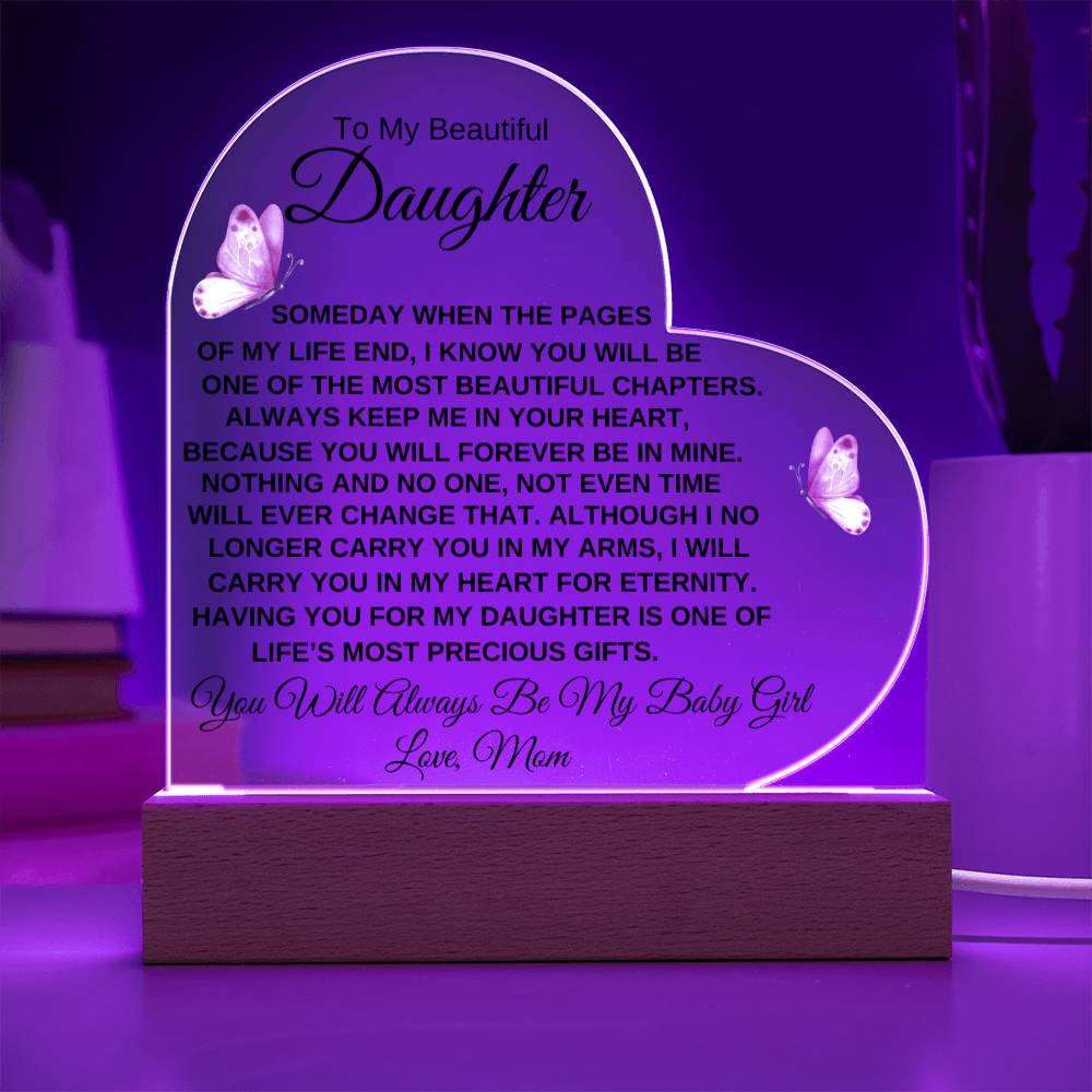 "You Will Always Be My Baby Girl" | Special Gift for Daughter from Mom, Printed Heart Acrylic Plaque
