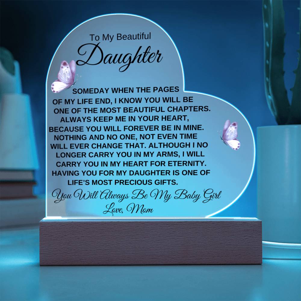 "You Will Always Be My Baby Girl" | Special Gift for Daughter from Mom, Printed Heart Acrylic Plaque