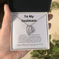 To My Soulmate Forever Love Necklace | Special Gift for Soulmate with Message Card